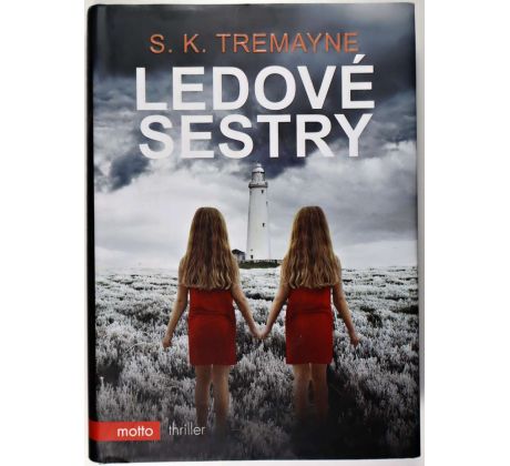 Ledové sestry - S.K. Tremayne (p)