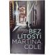 Bez lítosti - Martina Cole