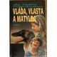 Vláďa, Vlasta a Matylda - Alena Schejbalová