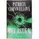 Bez rizika - Patricia Cornwell