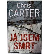 Já jsem smrt - Chris Carter