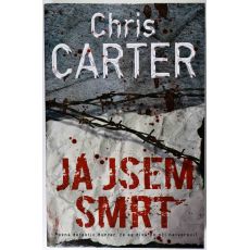 Já jsem smrt - Chris Carter