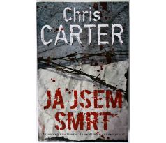 Já jsem smrt - Chris Carter