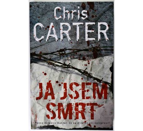 Já jsem smrt - Chris Carter