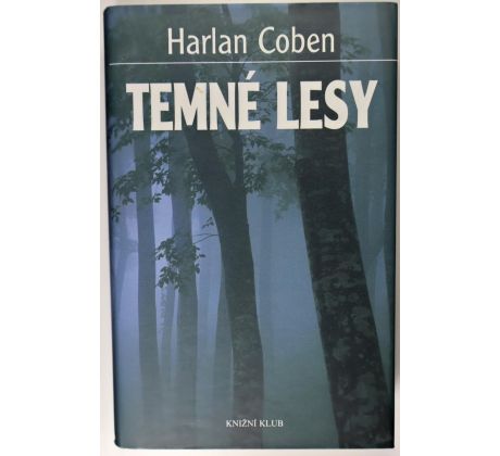 Temné lesy - Harlan Coben