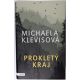 Prokletý kraj - Michaela Klevisová
