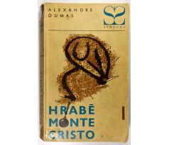 Hrabě Monte Cristo I. (třísvazkové vydání) - Alexandre Dumas, st.
