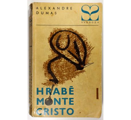 Hrabě Monte Cristo I. (třísvazkové vydání) - Alexandre Dumas, st.