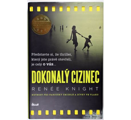 Dokonalý cizinec - Renée Knight