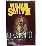 Řeka bohů - Wilbur Smith #2
