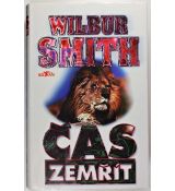 Čas zemřít - Wilbur Smith