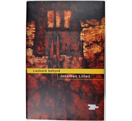 Laskavé bohyně - Jonathan Littell