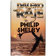 Daleko od ráje - Philip Shelby