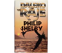 Daleko od ráje - Philip Shelby