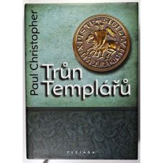 Trůn Templářů - Paul Christopher (p)