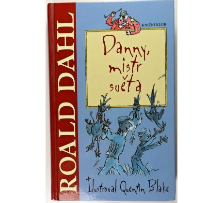 Danny, mistr světa - Roald Dahl