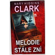 Melodie stále zní - Mary Higgins Clark