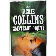 Smrtelné objetí - Jackie Collins
