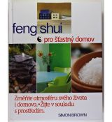 Feng shui pro šťastný domov - Simon Brown