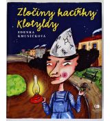 Zločiny kacířky Klotyldy - Zdenka Kmuníčková