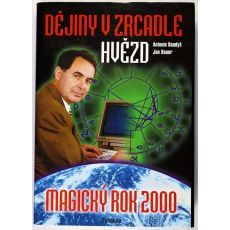 Dějiny v zrcadle hvězd - magický rok 2000 - Antonín Baudyš , Jan Bauer