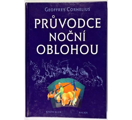 Průvodce noční oblohou - Geoffrey Cornelius