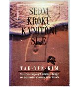 Sedm kroků k vnitřní síle - Tae Yun Kim