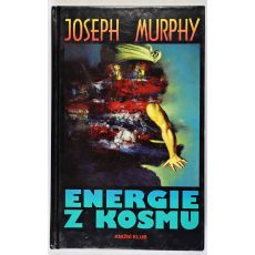 Energie z kosmu - Joseph Murphy