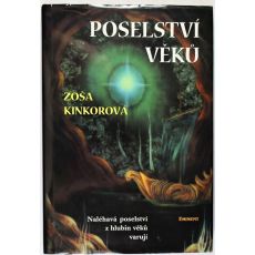 Poselství věků - Zoša Kinkorová