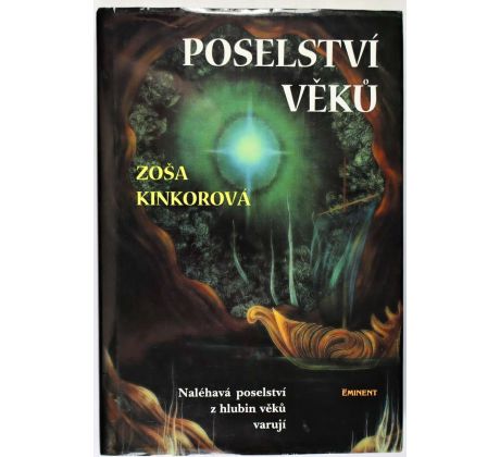Poselství věků - Zoša Kinkorová