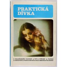 Praktická dívka - Danuše Přibylová , kolektiv autorů