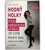 Hodný holky nikdy nedostanou přidáno - Lois P. Frankel