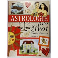 Astrologie pro život - Sasha Fenton