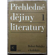 Přehledné dějiny literatury 1 - Bohuš Balajka (p) #1