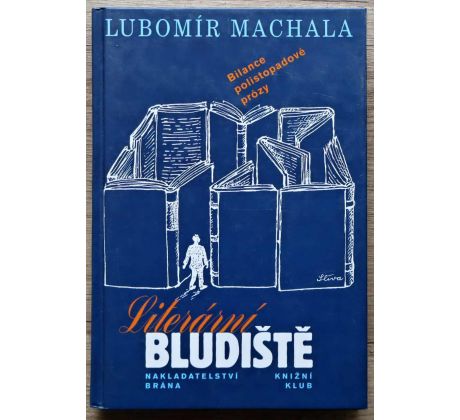 Literární bludiště - Lubomír Machala