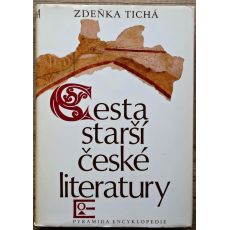 Cesta starší české literatury - Zdeňka Tichá