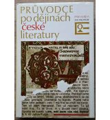 Průvodce po dějinách české literatury - Zdeňka Tichá , Josef Hrabák , Dušan Jeřábek