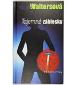 Tajemné záblesky - Minette Walters