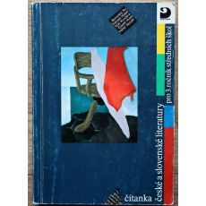 Čítanka české a slovenské literatury pro 3. ročník středních škol - antologie