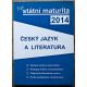 Tvoje státní maturita 2014 - Český jazyk a literatura - kolektiv autorů