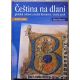 Čeština na dlani - přehled světové a české literatury - Český jazyk - Alois Bauer