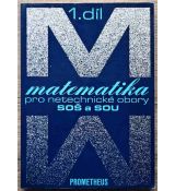 Matematika pro netechnické obory SOŠ a SOU. 1. díl - Emil Calda