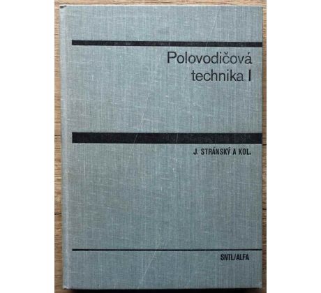 Polovodičová technika I. - Josef Stránský