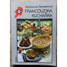 Francouzská kuchařka - Drahomíra Peukertová