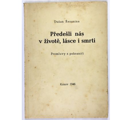 Předešli nás v životě, lásce i smrti - Dušan Řezanina