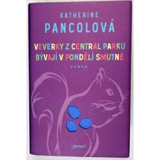 Veverky z Central Parku bývají v pondělí smutné - Katherine Pancol