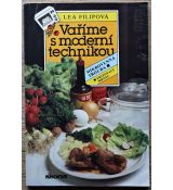 Vaříme s moderní technikou - Lea Filipová