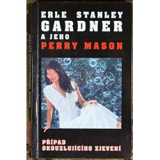 Případ okouzlujícího zjevení - Erle Stanley Gardner