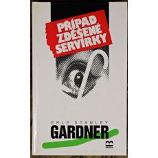 Případ zděšené servírky - Erle Stanley Gardner