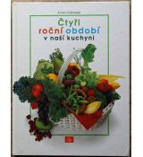 Čtyři roční období v naší kuchyni - Armin Rosmeier